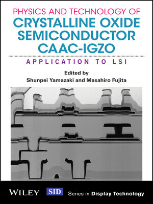 cover image of Physics and Technology of Crystalline Oxide Semiconductor CAAC-IGZO